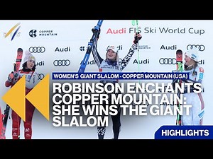 Robinson enchants Copper Mountain: she wins the giant slalom | Highlights | FIS Alpine