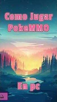 Como jugar PokeMMO en PC