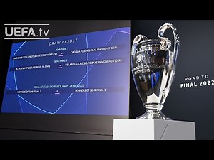 2021/22 UEFA Champions League quarter-final and semi-final draw