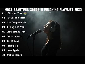 Heartbroken song 2025 & English sad Love songs | Heartbroken Melodies: Beautiful love song for relax