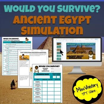 Would You Survive Life in Ancient Egypt? Interactive Simulation Activity