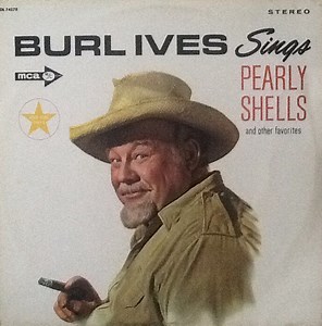 Burl Ives – Burl Ives Sings Pearly Shells And Other Favorites (Vinyl)