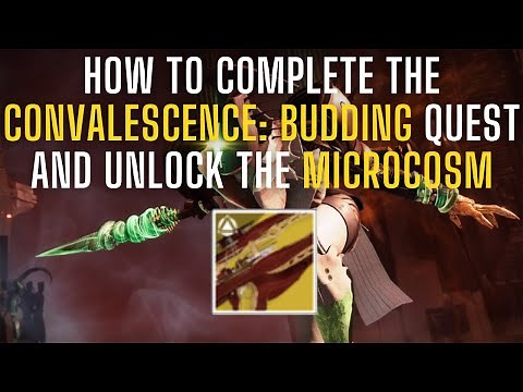 How To Complete Convalescence: Budding Quest and Unlock the Microcosm | Destiny 2 The Final Shape