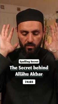 The Secret Behind Allahu Akbar [74:03] #AllahuAkbar #AllahIsGreater #QuranMiracle