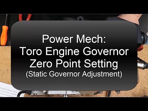 Power Mechanics: Toro Engine Governor - Zero Point Setting