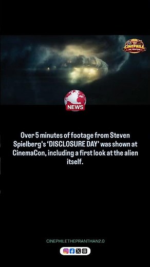 Over 5 minutes of footage from Steven Spielberg's ‘DISCLOSURE DAY’ was shown at CinemaCon,