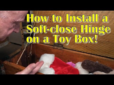 How to install a soft close hinge on a toy box