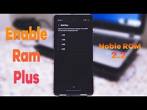 Enable Ram Plus option | Noble ROM 2.2