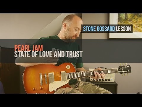 PEARL JAM - "State Of Love and Trust" Guitar Lesson | Stone Gossard