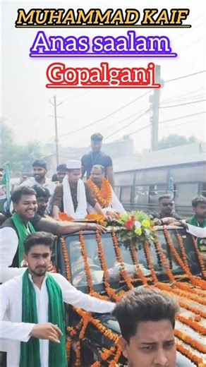muhammad Kaif & Anas saalam road show Gopalganj | #shorts