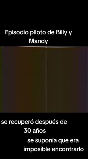 Lost Media: Billy and Mandy Pilot Episode Uncovered After 30 Years