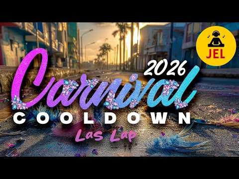 2026 CARNIVAL COOL DOWN (LAS LAP) | "Soca 2026 Mix" | DJ JEL