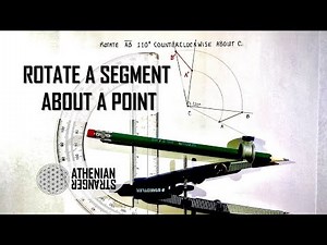 Rotate a Segment about a Point (Geometry)