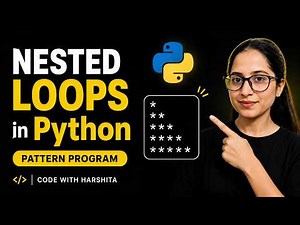 Python Nested Loops Tutorial | Solve Pattern Questions Step-by-Step 🔥