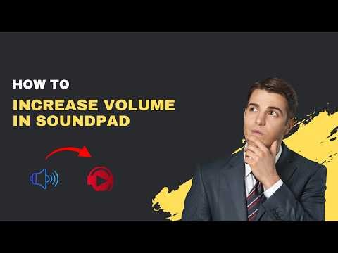 How to Increase Volume in Soundpad (Make Sounds Louder in 2026)