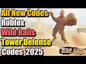 New Wild Rails Tower Defense Codes - All New Codes For Wild Rails Tower Defense (Wild Rails TD)