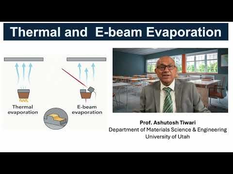 Thermal and E-Beam Evaporation | Basics of Thin Film Deposition (PVD)