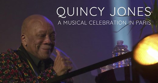 Quincy Jones: A Musical Celebration in Paris