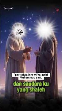 The Isra and Mi'raj of Prophet Muhammad SAW