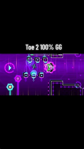 Toe 2 100% Completion Guide in Geometry Dash