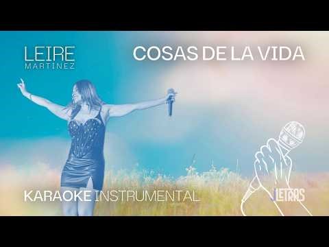 Leire Martínez - Cosas de La Vida (Karaoke / Instrumental) | HQ