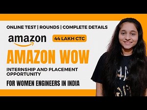 Amazon WoW 2022 | Batch 2023 | 2024 | Amazon SDE Internship | Placement at Amazon | Women in Tech