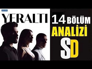 Yeraltı 14. Bölüm ANALİZİ!