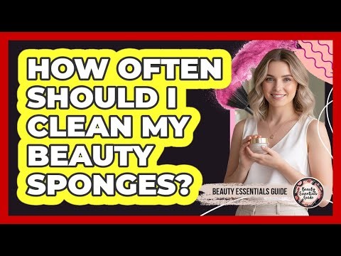 How Often Should I Clean My Beauty Sponges?