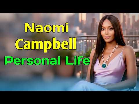 Naomi Campbell Personal Life | Biography, Age, Career & Lifestyle