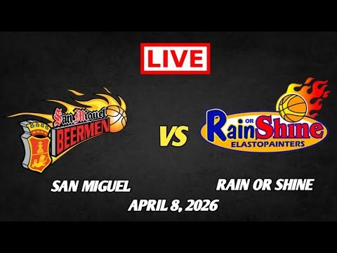 LIVE: SAN MIGUEL vs RAIN OR SHINE | PBA Regular Season | April 8, 2026