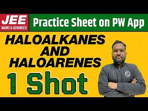 HALOALKANES AND HALOARENES in 1 Shot | From Zero to Hero | JEE Main & Advanced