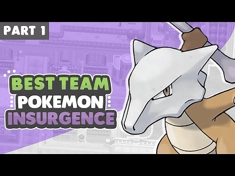 Best Team For Pokemon insurgence [Part1]