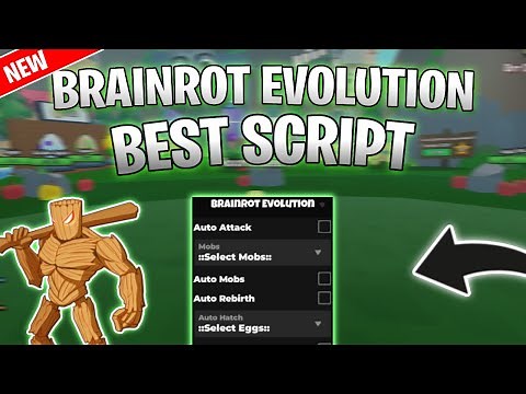 *NEW* Brainrot Evolution Script (PASTEBIN 2025) (AUTO ATTACK, AUTO MOBS, AUTO REBIRTH)