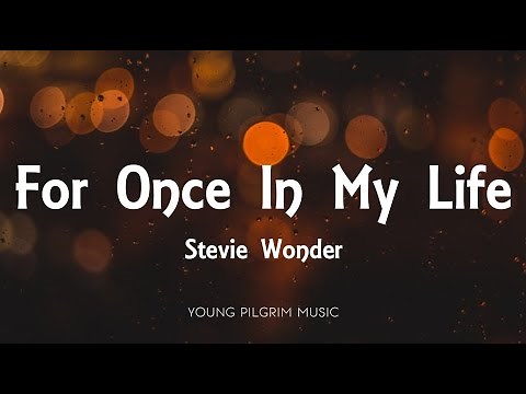 Stevie Wonder - For Once In My Life (Lyrics)