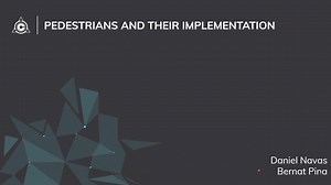 Pedestrians and their implementation