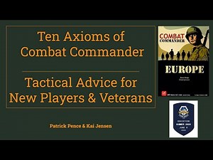 Combat Commander - The Ten Axioms for Better Play