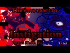 The exes react to Instigation | Gacha Club | Fatal Error Vs. Cyclops | Reaction