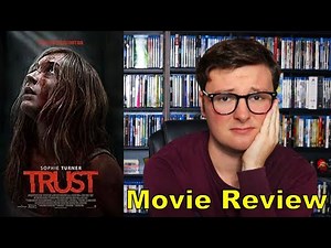 Trust (2025) - Movie Review