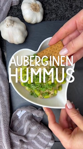 Auberginen Hummus - Gesundes Sommerrezept zum Selbermachen