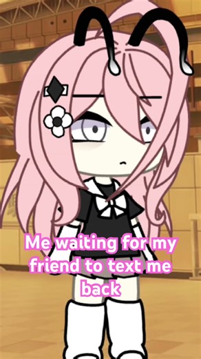 Me waiting for my friend to text me back#gacha #gachalifetrend #gachalife #funny #shorts