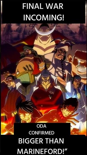 Oda Confirms FINAL ARC Will Surpass Marineford! 🔥 One Piece Endgame Theory #onepiece