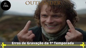 37K views · 1.1K reactions | Outlander - ERROS DE GRAVAÇÃO - GAG REEL...
