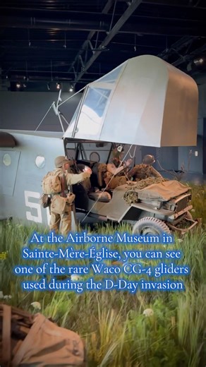 At the Airborne Museum in Sainte-Mère-Église, you can see a rare Waco CG-4 gliders from D-Day