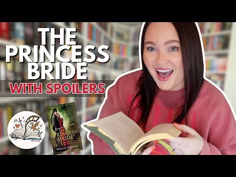 Reading The Princess Bride for the First Time (with Spoilers!)