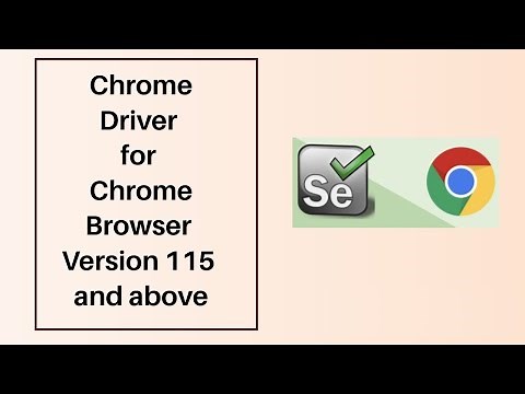 From Where Do I Download Chrome Driver For Chrome Browser 115 and Above