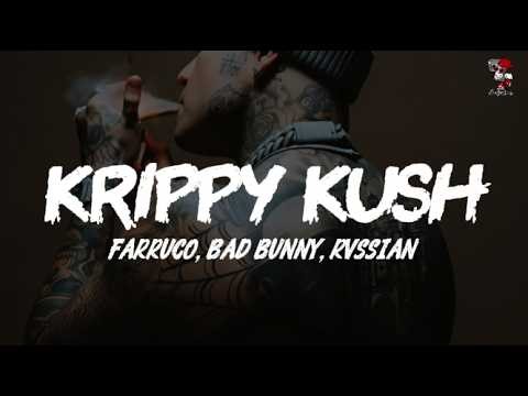 Farruko, Bad Bunny, Rvssian - Krippy Kush (Letra)