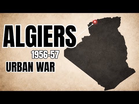 Battle of Algiers (1956–1957): The Turning Point in the Algerian War
