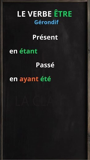 LE VERBE ÊTRE - Gérondif