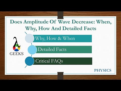 Does Amplitude Of Wave Decrease: When, Why, How And Detailed Facts