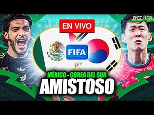 ASÍ EMPATARON MÉXICO y COREA DEL SUR EN EL AMISTOSO RUMBO AL MUNDIAL 2026